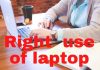 ল্যাপটপ ব্যবহারের সঠিক নিয়ম ও কিভাবে এটি ভালো রাখা যায়।
