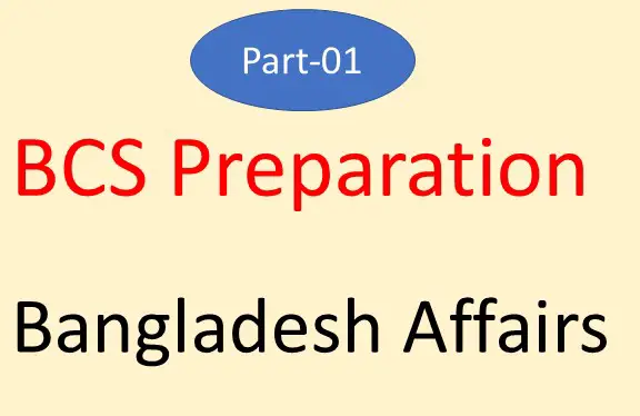 BCS preparation bangladesh affairs
